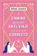El camino equivocado en el viaje a lo correcto
