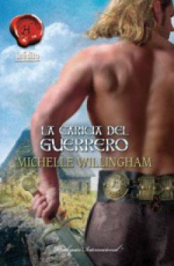 Michelle Willingham - La caricia del guerrero
