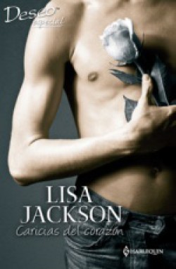 Lisa Jackson - Caricias del corazón