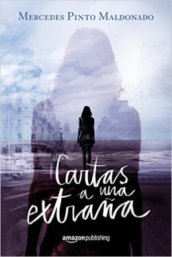 Mercedes Pinto Maldonado - Cartas a una extraña