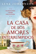 La casa de los amores interrumpidos