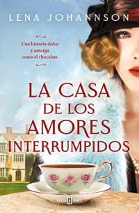 La casa de los amores interrumpidos