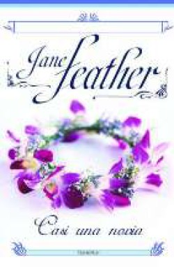 Jane Feather - Casi una novia