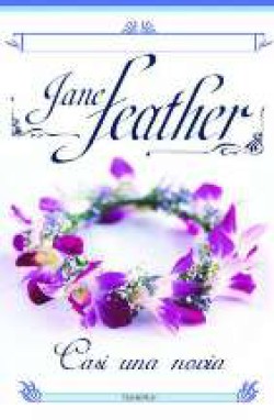 Jane Feather - Casi una novia