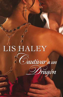 Lis Haley - Cautivar a un dragón