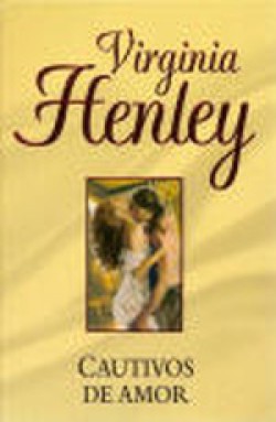 Virginia Henley - Cautivos de amor