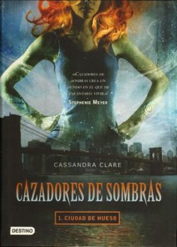 Cassandra Clare - Cazadores de sombras (Trilogía)