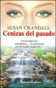 Susan Crandall - Cenizas del pasado