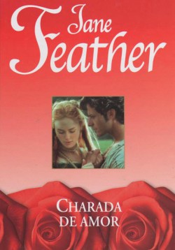 Jane Feather - Charada de amor