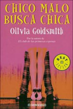 Olivia Goldsmith - Chico malo busca chica