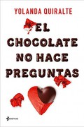 El chocolate no hace preguntas