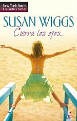 Susan Wiggs - Cierra los ojos...