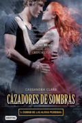 Ciudad de las almas perdidas. Cazadores de sombras 5