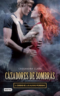 Ciudad de las almas perdidas. Cazadores de sombras 5