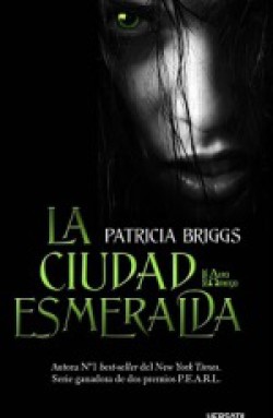 Patricia Briggs - La ciudad esmeralda