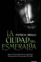 Patricia Briggs - La ciudad esmeralda