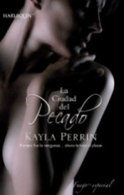 Kayla Perrin - La ciudad del pecado