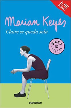 Marian Keyes - Claire se queda sola