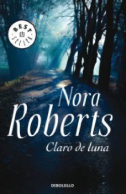 Nora Roberts - Claro de luna