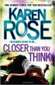 Karen Rose - Closer than you think