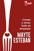 Comer y amar, todo es empezar