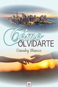 Cómo olvidarte