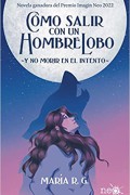 Como salir con un hombre lobo y no morir en el intento