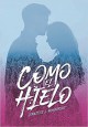 Jennifer L. Armentrout - Como el hielo