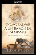 Cómo salvar a un barón de sí mismo