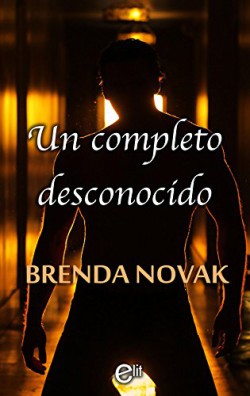 Brenda Novak - Un completo desconocido