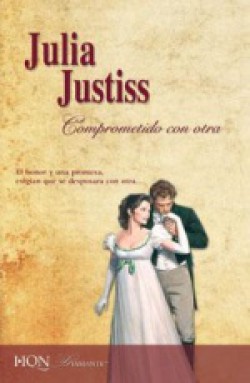 Julia Justiss - Comprometido con otra