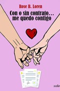 Con o sin contrato... me quedo contigo