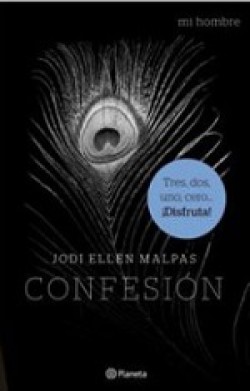 Jodi Ellen Malpas - Mi hombre, confesión