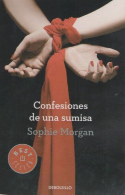 Sophie Morgan - Confesiones de una sumisa
