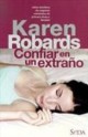 Karen Robards - Confiar en un extraño