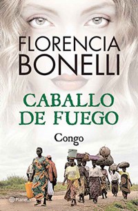 Caballo de fuego. Congo