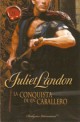 Juliet Landon - La conquista de un caballero