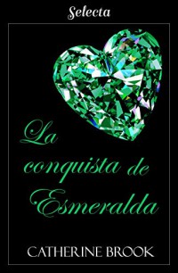 La conquista de esmeralda