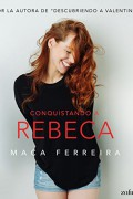 Conquistando a Rebeca