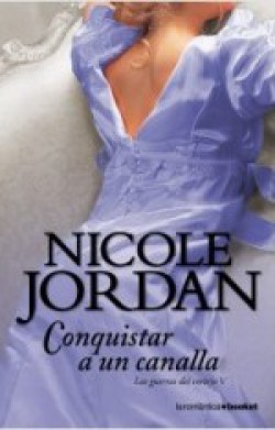 Nicole Jordan - Conquistar a un canalla