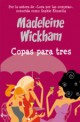 Madeleine Wickham - Copas para tres
