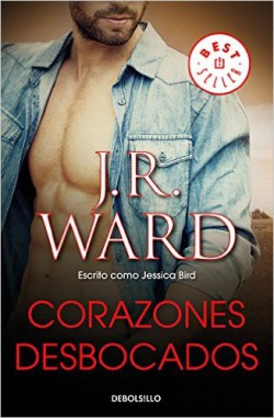 J.R. Ward - Corazones desbocados