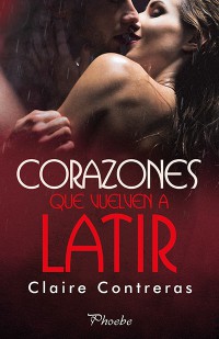 Corazones que vuelven a latir