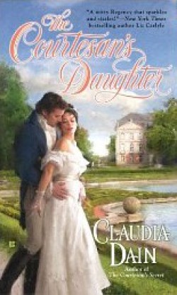 Claudia Dain - The courtesan's daughter