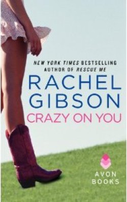 Rachel Gibson - Crazy on you