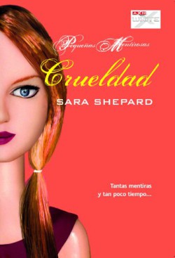 Sara Shepard - Crueldad