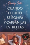 Cuando el cielo se rompa y caigan las estrellas