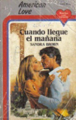 Sandra Brown - Cuando llegue el mañana