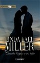 Linda Lael Miller - Cuando llegues a mi lado