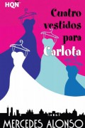 Cuatro vestidos para Carlota